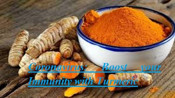 Coronavirus Boost your Immunity with Turmeric